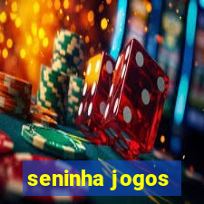 seninha jogos